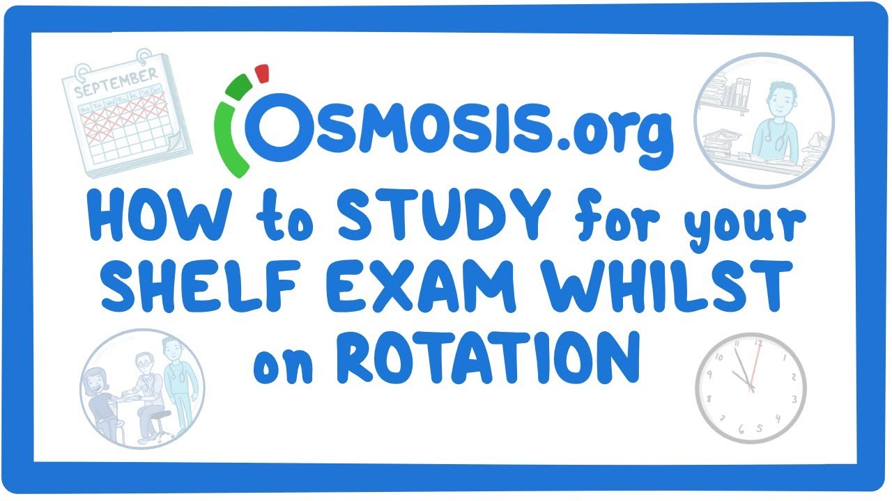 Study tips for SHELF exams and the USMLE® Step 2 Osmosis